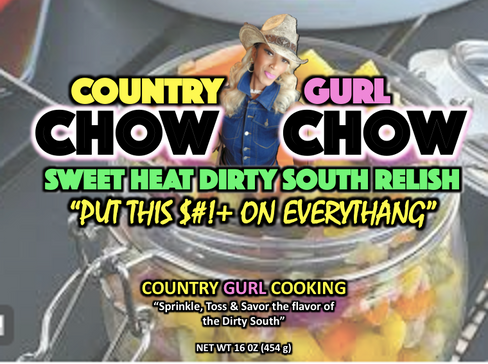 COUNTRY GURL COOKING CHOW CHOW