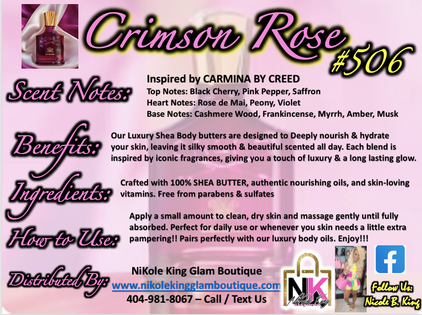 NK INSPIRED LUXE LINE SHEA BODY BUTTERS & OIL COLLECTION -  #506 - CRIMSON ROSE - OUR VERSION OF CARMINA BY CREED