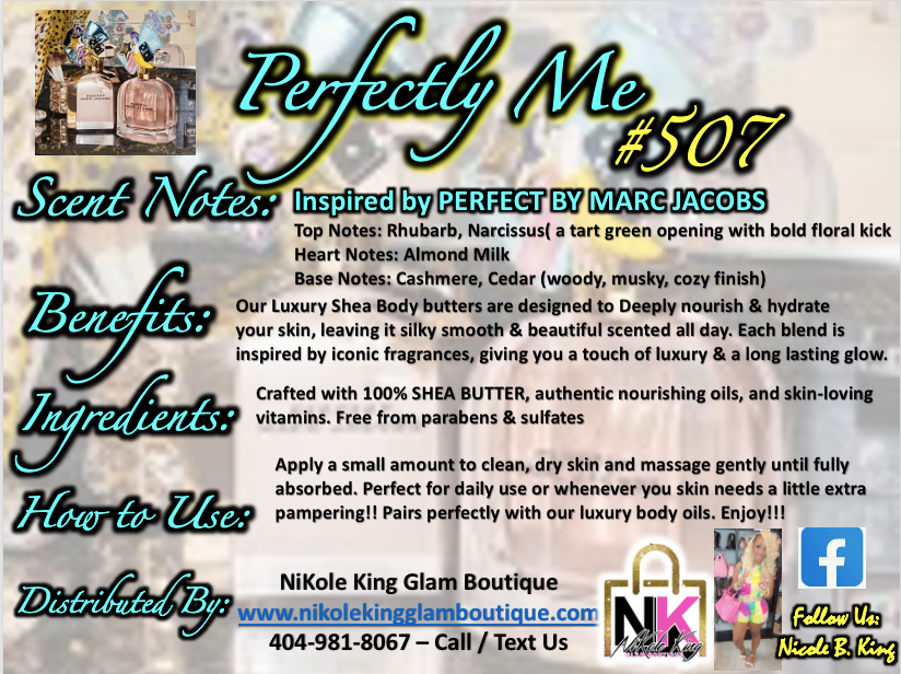 NK INSPIRED LUXE LINE SHEA BODY BUTTERS & OIL COLLECTION -  #507 PERFECTLY ME - OUR VERSION OF PERFECTLY ME BY MARC JACOBS