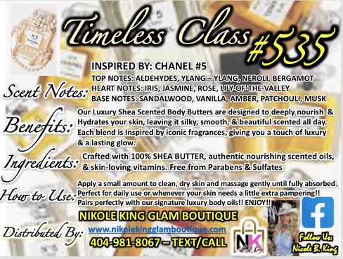NK INSPIRED LUXE LINE SHEA BODY BUTTERS & OIL COLLECTION - #535 TIMELESS CLASS = OUR VERSION OF CHANEL#5