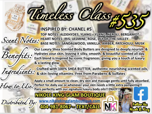NK INSPIRED LUXE LINE SHEA BODY BUTTERS & OIL COLLECTION - #535 TIMELESS CLASS = OUR VERSION OF CHANEL#5
