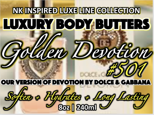 NK INSPIRED LUXE LINE SHEA BODY BUTTERS & OIL COLLECTION - GOLDEN DEVOTION #501 - VERSION OF DEVOTION BY D&G