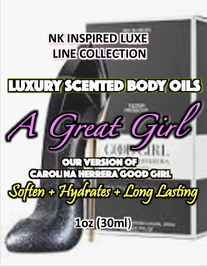 NK INSPIRED LUXE LINE SHEA BODY BUTTERS & OIL COLLECTION -  A GREAT GIRL #502 - OUR VERSION OF GOOD GIRL